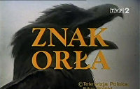 «Знак Орла»: националистический сериал времён социалистической Польши